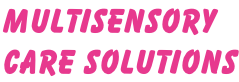 Multisensory Care Solutions