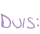 Duis: